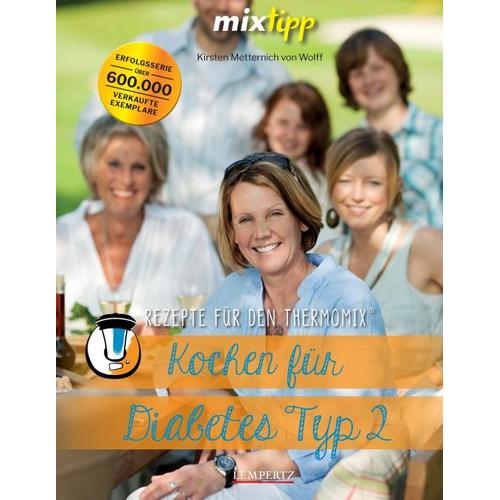 mixtipp: Kochen für Diabetes Typ 2 – Lydia Malethon, Antje Watermann