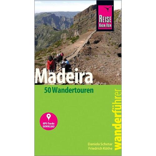 Reise Know-How Wanderführer Madeira (50 Wandertouren) – Daniela Schetar, Friedrich Köthe