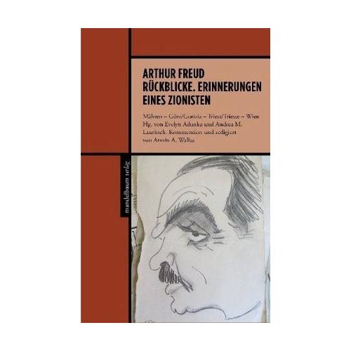 Arthur Freud – Rückblicke eines Wiener Zionisten – Arthur Freud