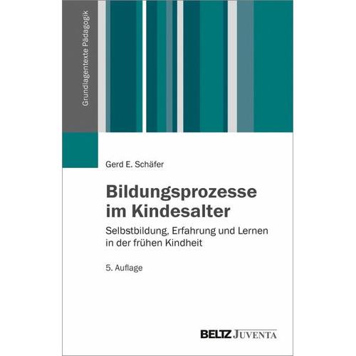 Bildungsprozesse im Kindesalter – Gerd E. Schäfer