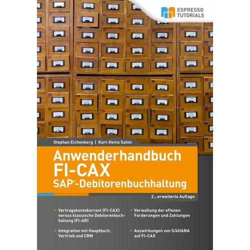 Anwenderhandbuch FI-CAx (SAP®-Debitorenbuchhaltung) – Karl-Heinz Sahm, Stephan Eichenberg