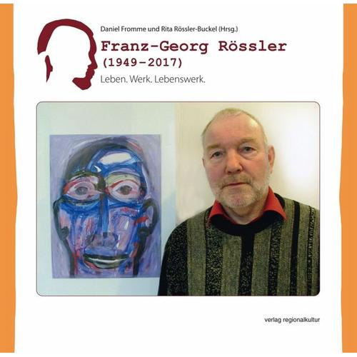 Franz-Georg Rössler (1949 - 2017) - Daniel Herausgegeben:Fromme, Rita Rössler-Buckel