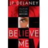 Believe Me - J. P. Delaney