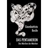 Das Pentameron - Das Märchen der Märchen - Giambattista Basile