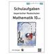 Mathematik 10 II/II - Schulaufgaben bayerischer Realschulen - mit Lösungen