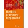 Handbuch Regenerative Energietechnik - Viktor Wesselak, Thomas Schabbach, Thomas Link