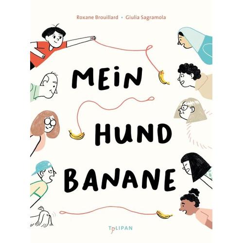 Mein Hund Banane – Roxane Brouillard