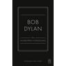 Die Nobelpreis-Vorlesung - Bob Dylan