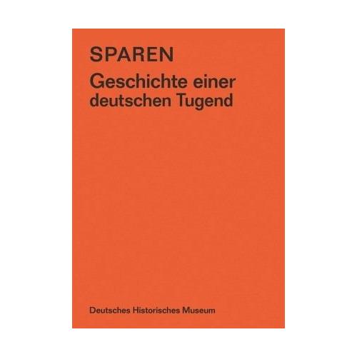 Sparen – Herausgegeben:Deutsches Historisches Museum