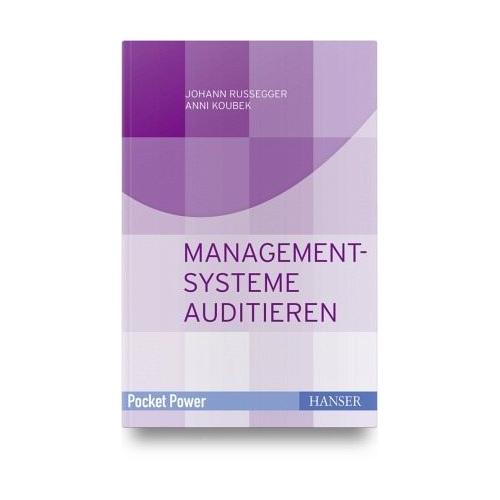 Managementsysteme auditieren – Johann Russegger, Anni Koubek