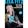 Lisa Fitz - Der lange Weg zum Ungehorsam - Lisa Fitz