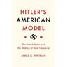 Hitler's American Model - James Whitman