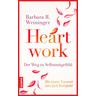 Heartwork - Barbara R. Weininger