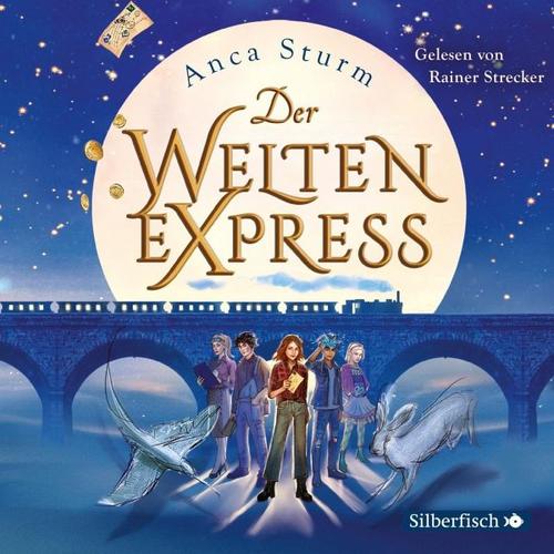 Der Welten-Express / Der Welten-Express Bd.1 (4 Audio-CDs) - Anca Sturm