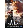 J.C. Agent unter Beschuss / Agent J.C. Bd.5 - Joe Craig