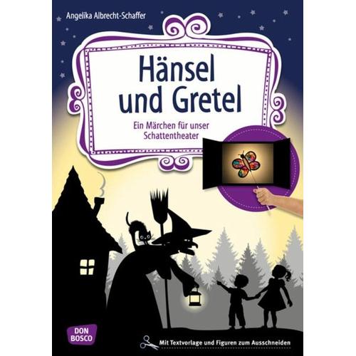 Hänsel und Gretel – Angelika Albrecht-Schaffer, Brüder Grimm