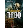 Die Überlebenden / The End Bd.7 - G. Michael Hopf