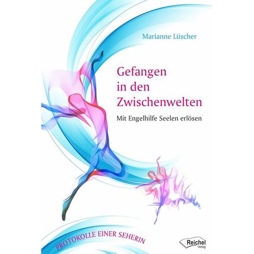 Gefangen in den Zwischenwelten – Marianne Lüscher