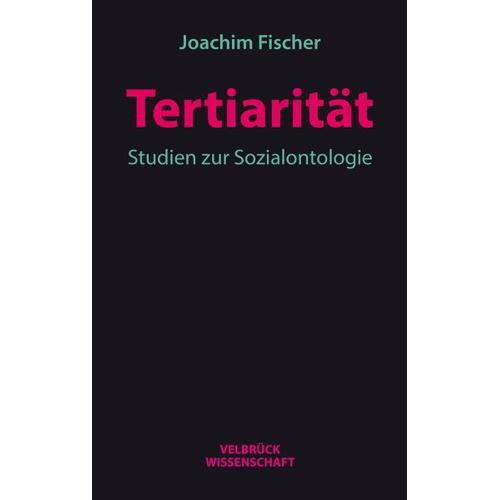 Tertiarität – Joachim Fischer