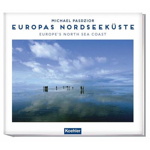 Europas Nordseeküste – Michael Pasdzior, Peter Haefcke