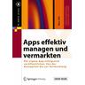 Apps effektiv managen und vermarkten - Max Ott