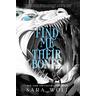 Find Me Their Bones - Sara Wolf