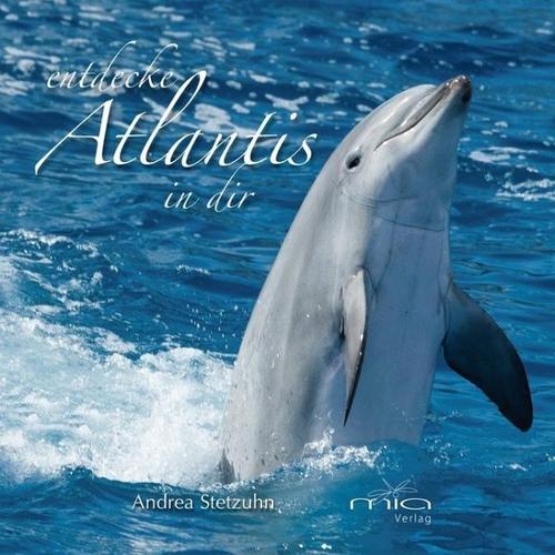 entdecke Atlantis in dir – Andrea Stetzuhn