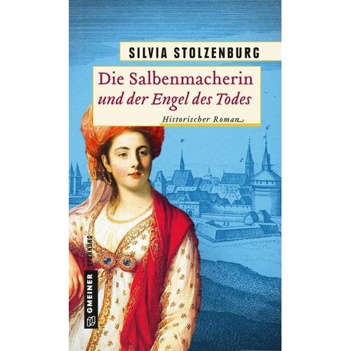 Die Salbenmacherin und der Engel des Todes / Die Salbenmacherin Bd.4 - Silvia Stolzenburg