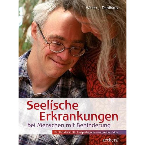 Seelische Erkrankungen bei Menschen mit Behinderung – Walter J. Dahlhaus