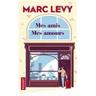 Mes amis Mes amours - Marc Levy