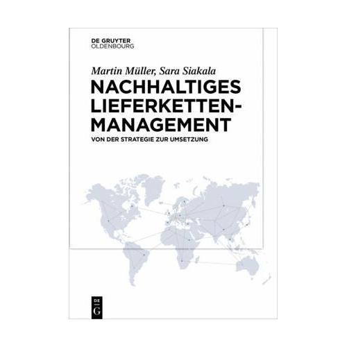 Nachhaltiges Lieferkettenmanagement – Martin Müller, Sara Siakala