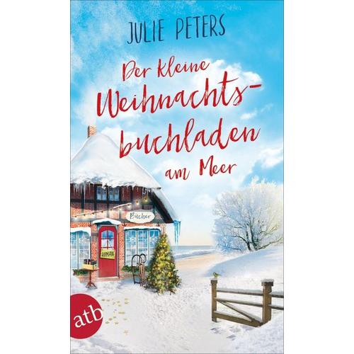 Der kleine Weihnachtsbuchladen am Meer / Friekes Buchladen Bd.3 - Julie Peters