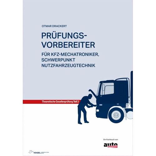 Prüfungsvorbereiter Teil 2: Für Kfz-Mechatroniker, Schwerpunkt Nutzfahrzeugtechnik