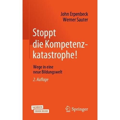 Stoppt die Kompetenzkatastrophe! – John Erpenbeck, Werner Sauter