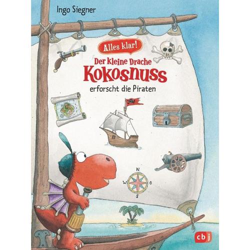 Der kleine Drache Kokosnuss erforscht die Piraten / Der kleine Drache Kokosnuss – Alles klar! Bd.4 – Ingo Siegner