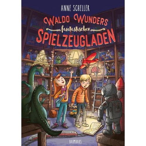 Waldo Wunders fantastischer Spielzeugladen / Waldo Wunder Bd.1 - Anne Scheller
