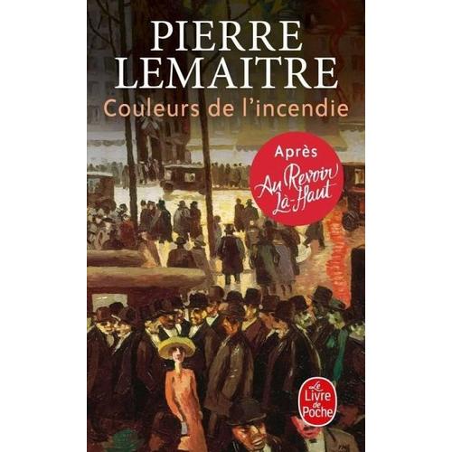 Couleurs de l’incendie – Pierre Lemaitre