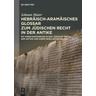 Hebräisch-aramäisches Glossar zum jüdischen Recht in der Antike - Johann Maier (_)