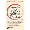 Innerer Frieden - äußerer Frieden - Thich Nhat Hanh