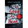 As Good as Dead / Good Girl Bd.3 - Holly Jackson