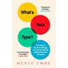 What's Your Type? - Merve Emre