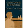Die Welt am Abend - Christopher Isherwood