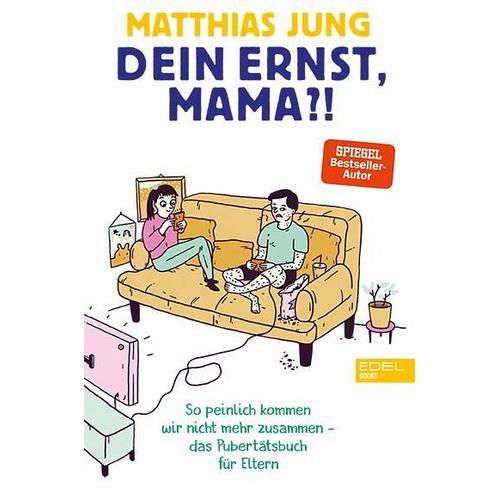 Dein Ernst, Mama? – Matthias Jung