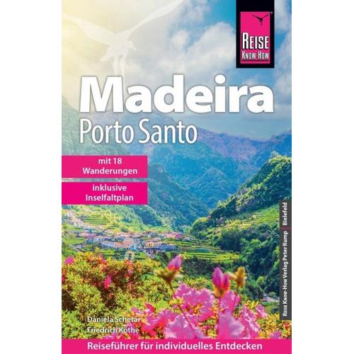 Reise Know-How Reiseführer Madeira und Porto Santo mit 18 Wanderungen – Daniela Schetar, Friedrich Köthe