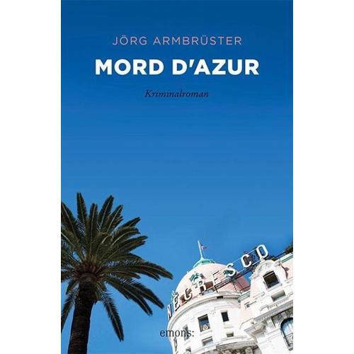 Mord d'Azur - Jörg Armbrüster