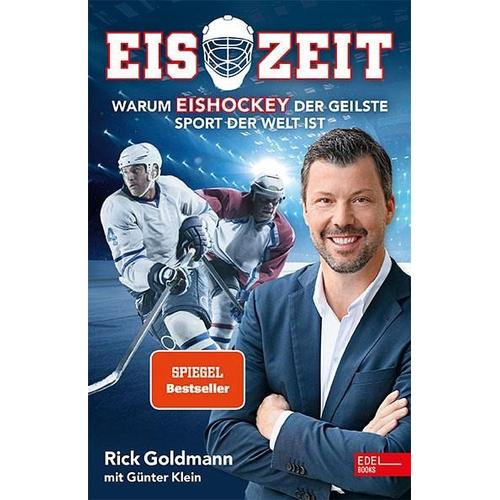 Eiszeit! Warum Eishockey der geilste Sport der Welt ist – Rick Goldmann