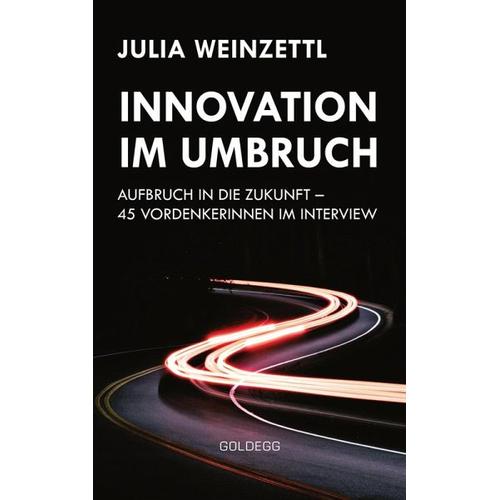 Innovation im Umbruch – Julia Weinzettl