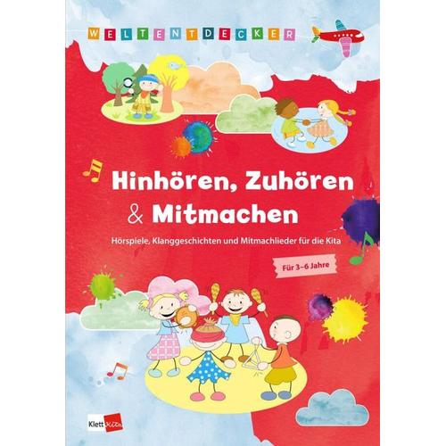 Weltentdecker: Hinhören, Zuhören & Mitmachen