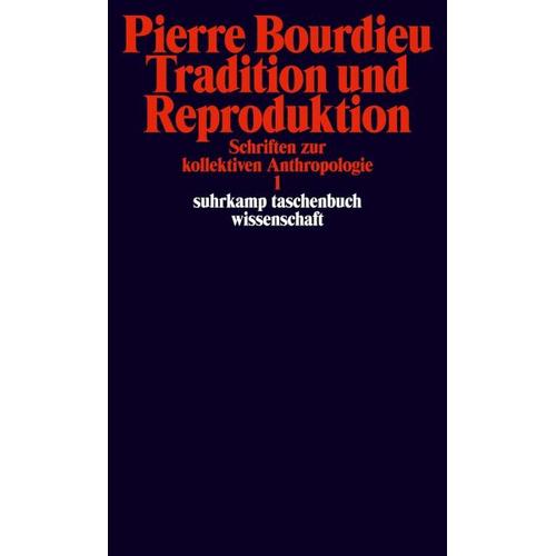 Schriften Bd. 2: Tradition und Reproduktion. – Pierre Bourdieu