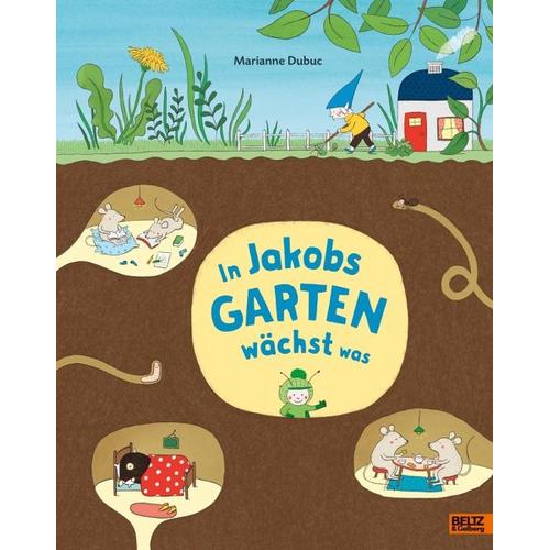 In Jakobs Garten wächst was – Marianne Dubuc